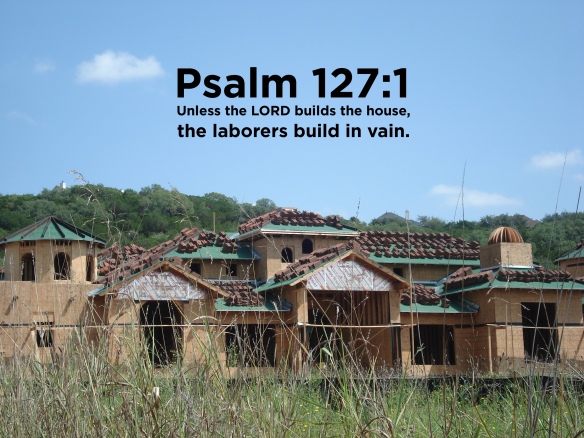 PSALM 127:1 | A CHRISTIAN PILGRIMAGE